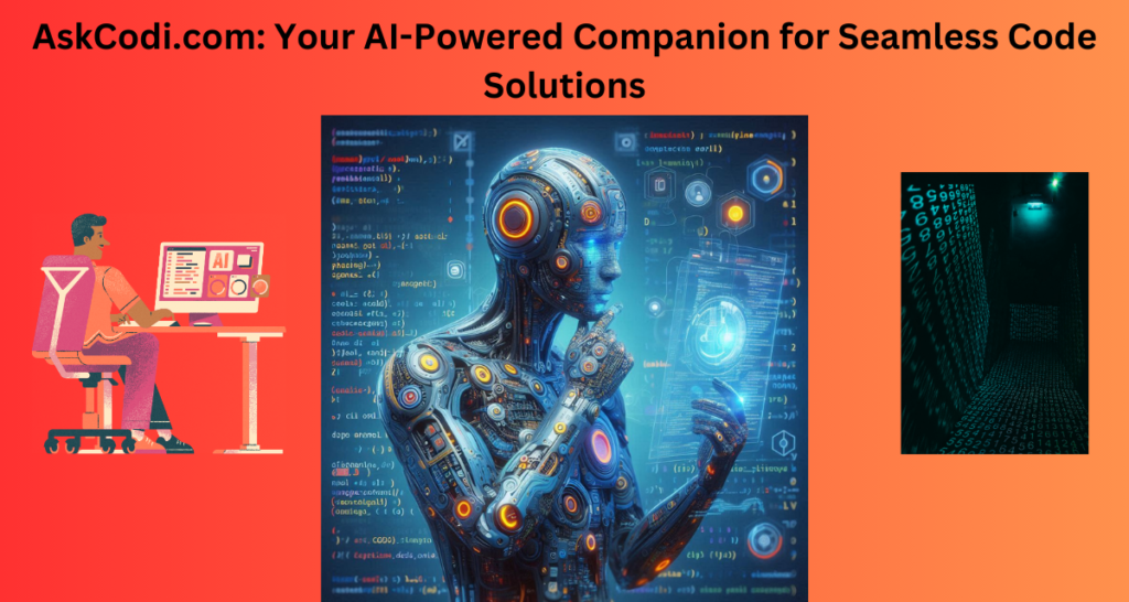 AskCodi.com: Your AI-Powered Guide to Flawless Coding