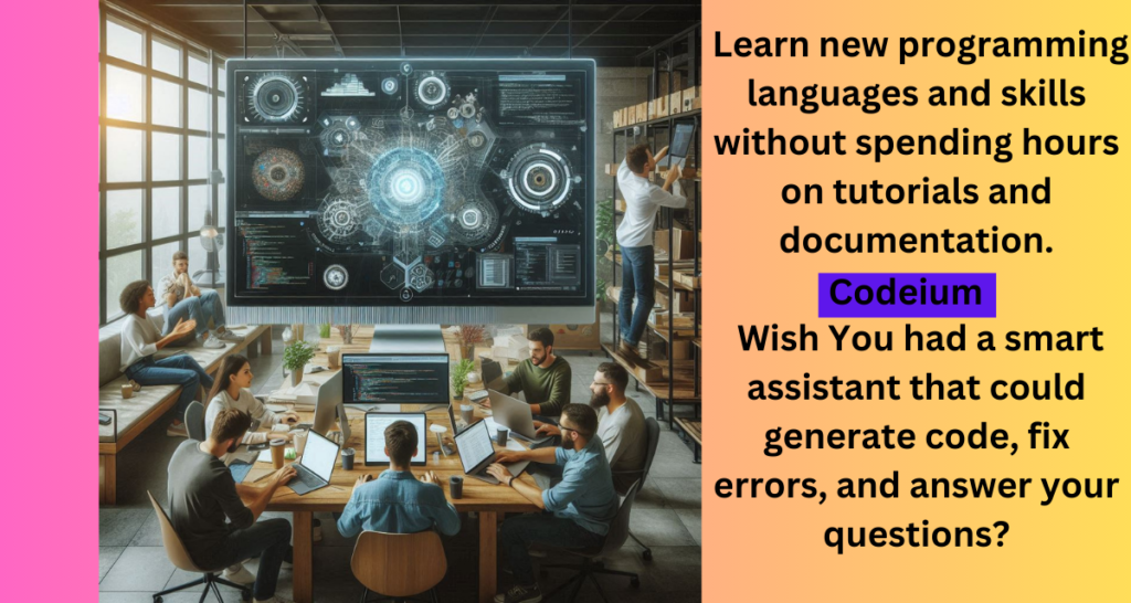 Codeium Tales: Enhancing Development with AI Magic